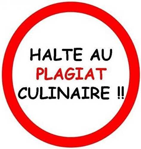 Le Plagiat culinaire...le nouveau fléau