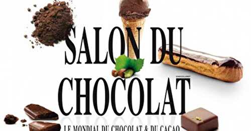 Salon du Chocolat 2012 { 3 invitations à gagner }
