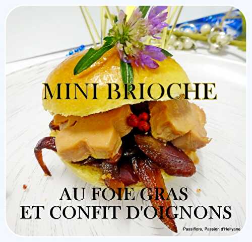Mini brioche burger, au foie gras et confit d'oignons