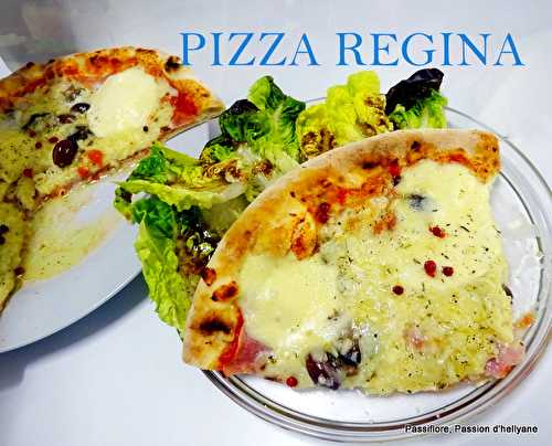 Pizza Régina /ROYALE (tomates, jambon, mozzarella, emmental, champignons et olives) - Passiflore, Passion d'Héllyane