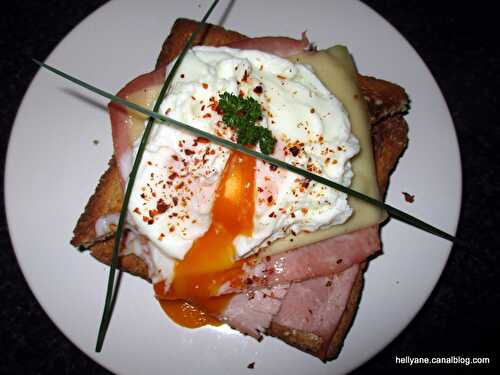 CROQUE- MADAME à l'OEUF POCHÉ