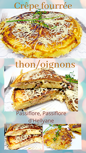 Galettes - Crêpes salées garnies de thon et de confit d'oignons