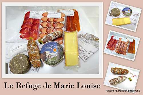 Le Refuge de Maire Louise - saucisson - charcuterie -fromage & terroir