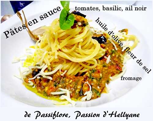 PLAT PROVENÇAL - PÂTES sauce BASILIC - TOMATES - AIL NOIR - HUILE D'OLIVE
