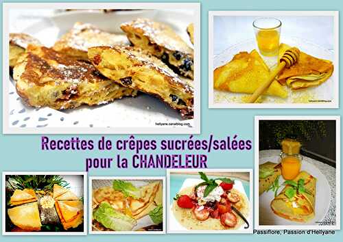 Plusieurs Recettes de crêpes salées et sucrées pour la chandeleur