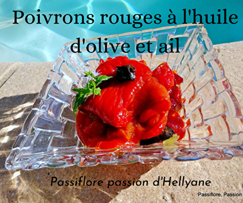 Poivrons rouges marinés à l'huile d'olive et à l'ail