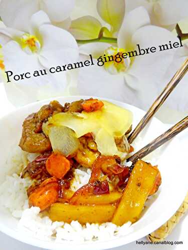 Porc au caramel - miel - gingembre- sauce soja - nuoc mân au riz