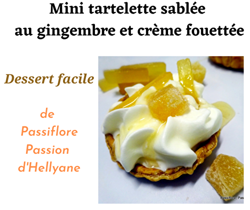 Tartelette sablée au gingembre et crème fouettée