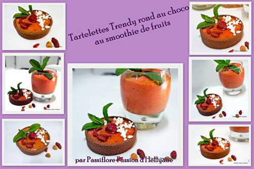 Tartelettes - trendy choco au smoothie de fruits + smoothie