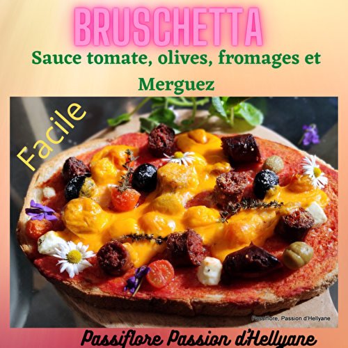 VIDEO - Bruschetta à la sauce tomate, merguez, fromages et olives