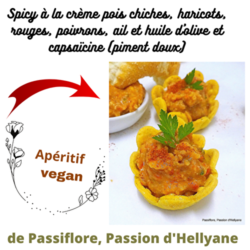 Apéritif végan : spicy ou coupelles à la crème pois chiches, haricots, rouges, poivrons, ail et huile d'olive et capsaïcine