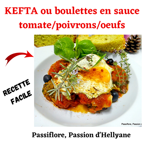 KEFTA ou BOULETTES DE VIANDE en sauce tomate/poivrons/oeufs