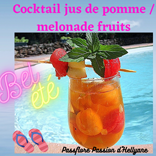 Cocktail jus de pomme / melonade et fruits