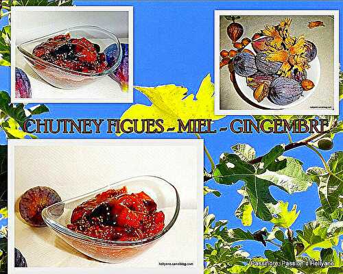 Chutney de figues, miel, gingembre