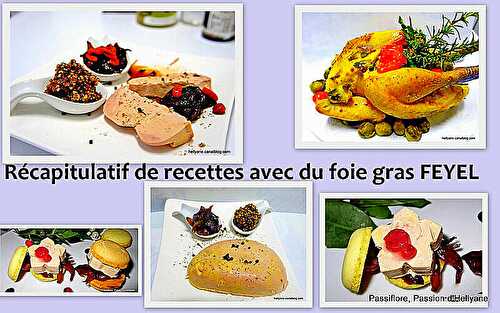 Récapitulatif de recettes avec du foie gras Feyel