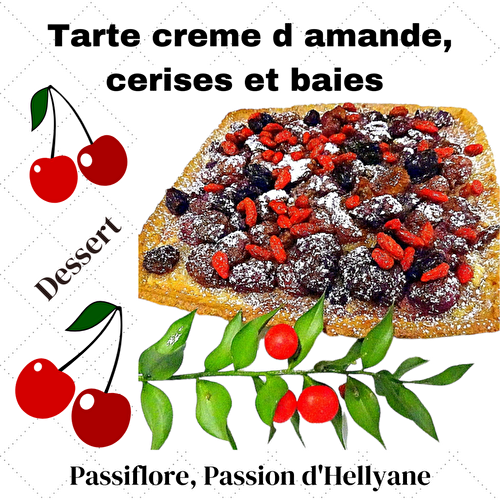 Tarte sablée à la crème d'amande aux cerises et baies de goji / cranberries