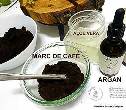 Les bienfaits du marc de café, de l'aloé Véra et de l'huile végétale d'argan en cosmétique - PEELING FACIAL NATUREL