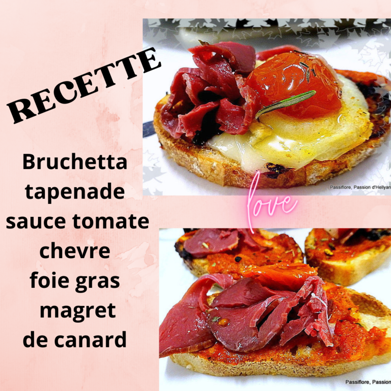Bruschetta en sauce tomate tapenade noire / foie gras / chèvre et magret de canard