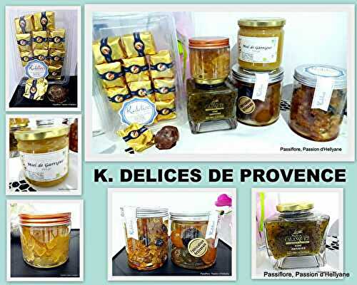 Réassort de mon partenaire K.DELICES produits artisanaux de Provence.