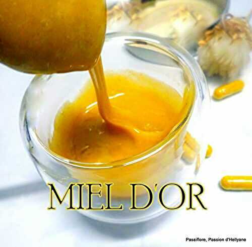 MIEL D'OR - MIEL CURCUMA  deux ingrédients "miracle".