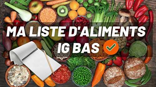 Ma liste d'aliments IG bas dans mes placards