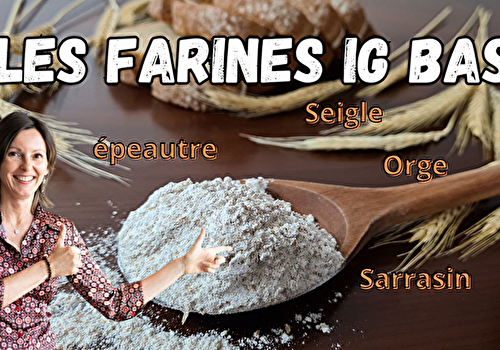 12 farines à IG bas