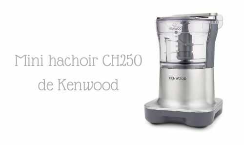 Mini hachoir CH250 de Kenwood : réalisez votre praliné