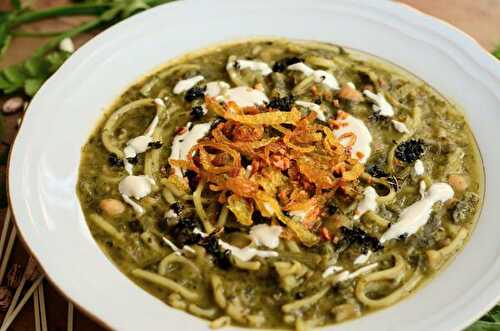 Ash reshteh - Soupe de fête iranienne aux légumineuses, verdure et nouilles de blé tendre