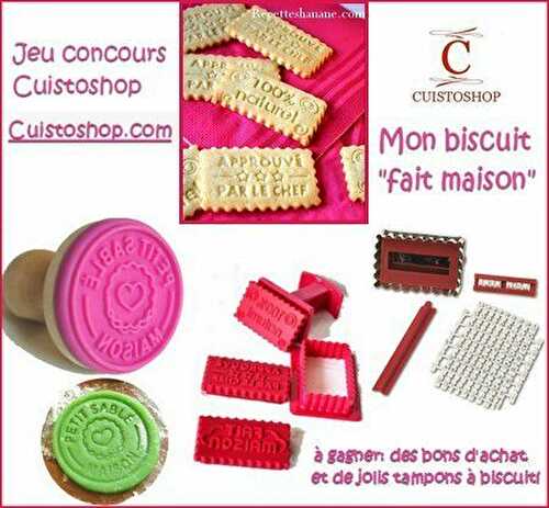 CONCOURS CUISTOSHOP " Biscuit fait maison"