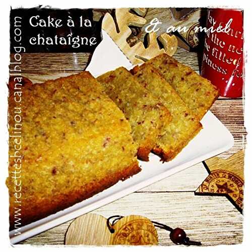 Cake Miel & Châtaignes.