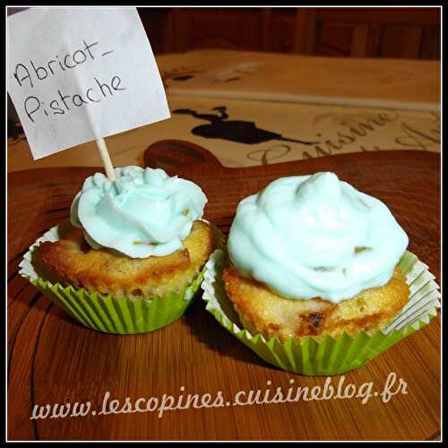 CupCakes abricot & pistache. - Petites Recettes Entre Copines by Celinou