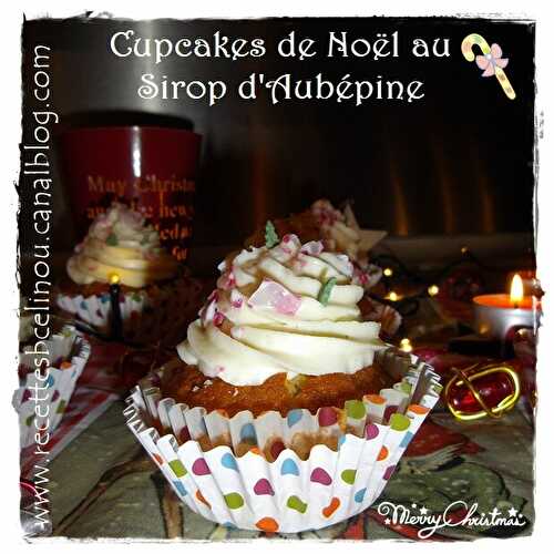 CupCakes de Noël au sirop d'Aubépine (Avec mon partenaire Mon Aveyron)