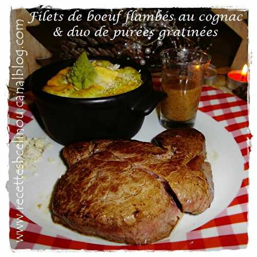 Filets de boeuf, façon tournedos, flambés au Cognac & duo de purées gratinées (avec mon partenaire Mon Aveyron).