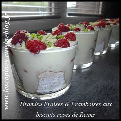 Tiramisu fraises & framboises aux biscuits roses de Reims.