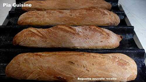 Baguette .... nouvelle bonne recette