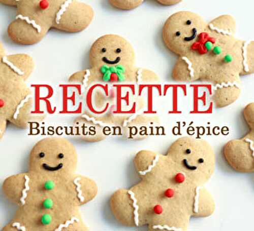 Biscuits de Noël en pain d'épices - Blog Planete Gateau