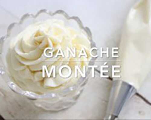 Ganache montée - Blog Planete Gateau