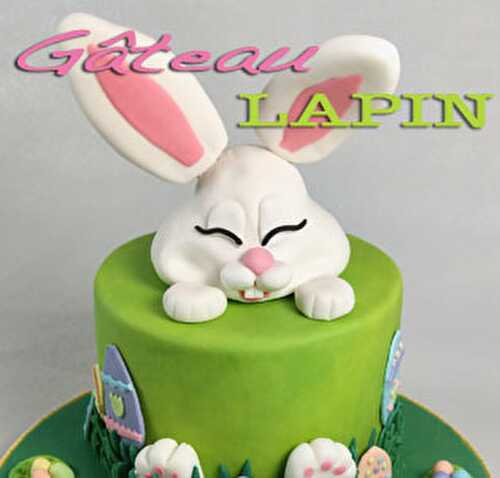 Tutoriel Gâteau Lapin de Pâques - Blog Planete Gateau