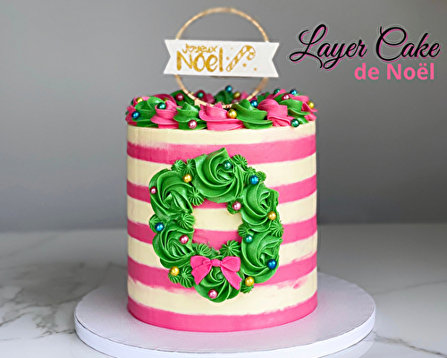 Gâteau de Noël Layer Cake à rayures