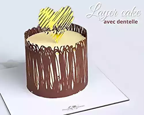 Layer cake avec dentelle en chocolat facile