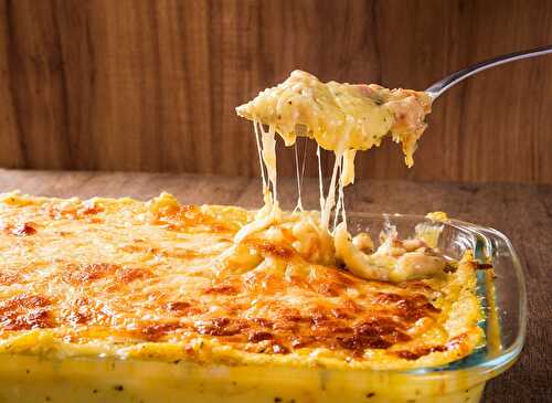 Plat familial : Le gratin de pâtes au poulet et béchamel