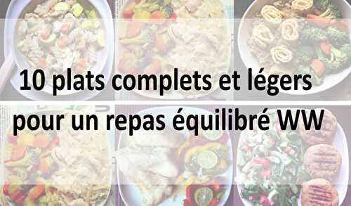 10 plats complets et légers pour un repas équilibré