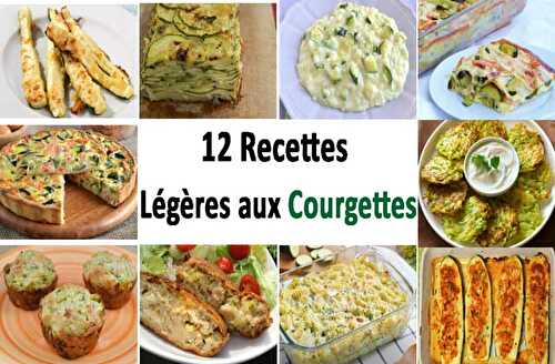 12 recettes légères aux courgettes