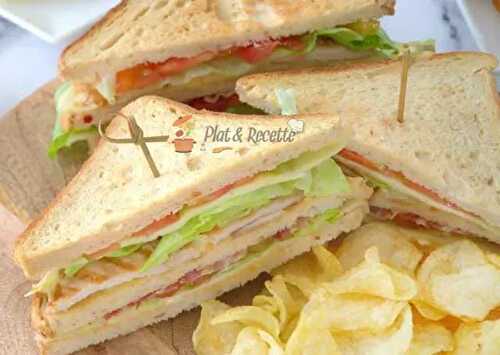 Club Sandwich au Poulet - Plat et Recette