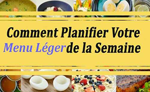 Comment Planifier Votre Menu de la Semaine