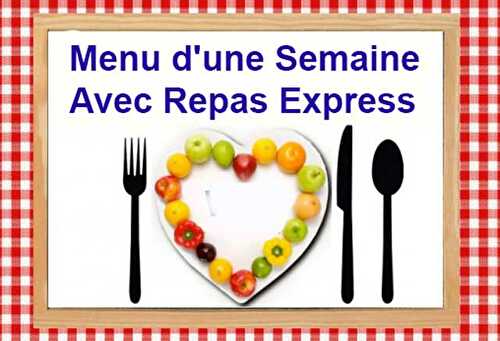 Menu d'une Semaine Avec Repas Express