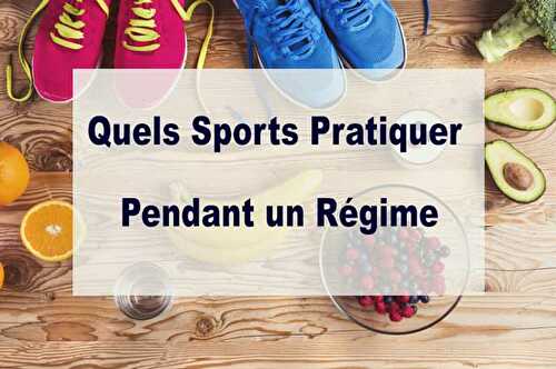 Quels Sports Pratiquer Pendant un Régime