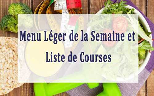 Menu Léger de la Semaine et Liste de Courses