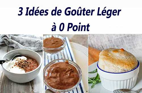 3 idées de goûter léger à 0 point