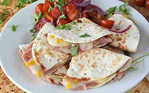 Quesadillas au Jambon et Fromage